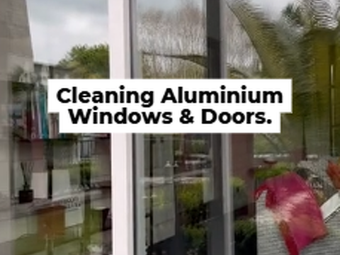 Cleaning Aluminium Windows & Doors